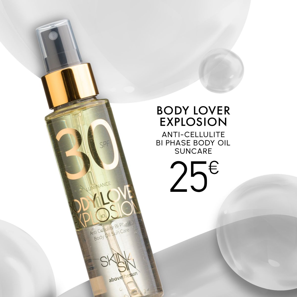 BODY LOVER EXPLOSION, SUNSCREEN ANTI-CELLULITE BODY OIL