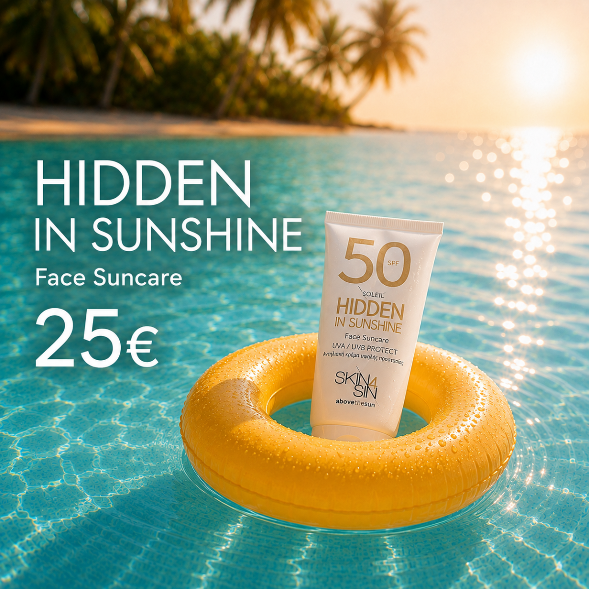 HIDDEN IN SUNSHINE SUNSCREEN