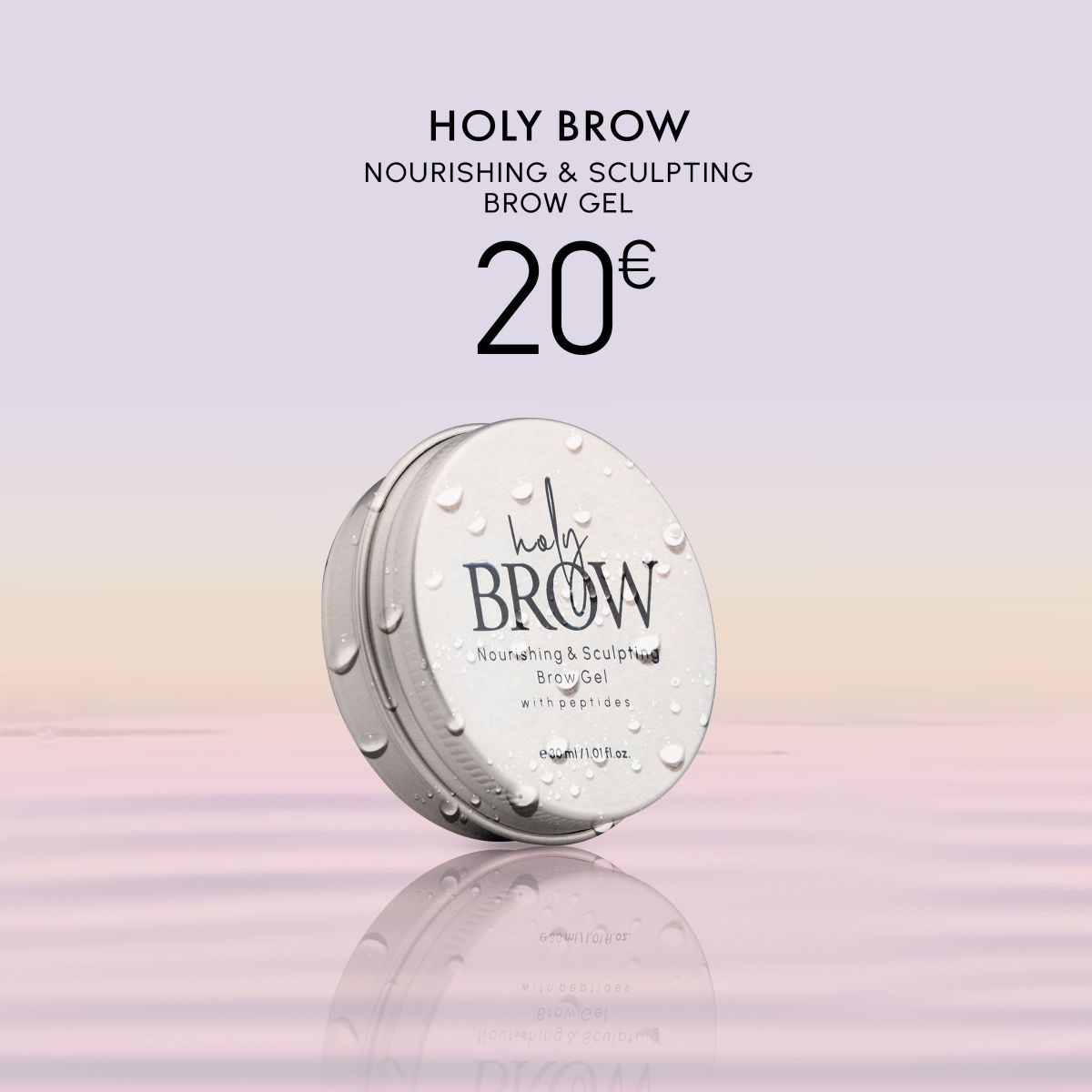 HOLY BROW NOURISHING & SCULPTING GEL